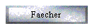 Faecher